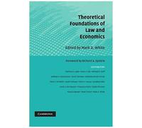 Theoretical Foundations Of Law And Economics