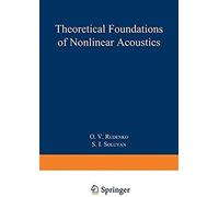 Theoretical Foundations Of Nonlinear Acoustics