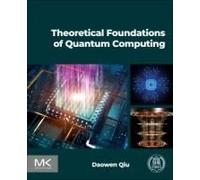 Theoretical Foundations Of Quantum Computing