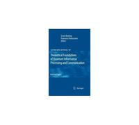 Theoretical Foundations Of Quantum Information Processing And Communication
