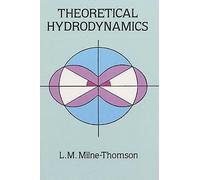 [(Theoretical Hydrodynamics)] [By (author) L. M. Milne Thomson] published on (February, 2011)
