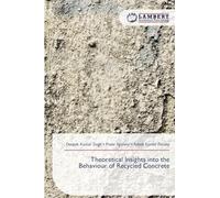 Theoretical Insights into the Behaviour of Recycled Concrete