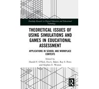 Theoretical Issues Of Using Simulations And Games In Educational Assessment