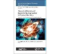 Theoretical Models And Experimental Approaches In Physical Chemistry