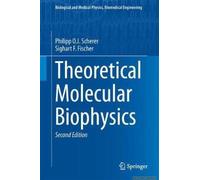 Theoretical Molecular Biophysics