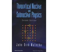 Theoretical Nuclear And Subnuclear Physics (Second Edition)