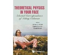 Theoretical Physics In Your Face