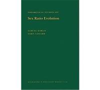 Theoretical Studies on Sex Ratio Evolution, Monographs in Population Biology, 22 Sabin Lessard, Samuel Karlin (Auteur)