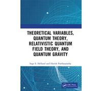 Theoretical Variables, Quantum Theory, Relativistic Quantum Field Theory, and Quantum Gravity - Inge S. Helland - CRC Press - ebook (ePub) - Livre