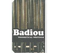 Theoretical Writings, Continuum Impacts Alain Badiou (Auteur)