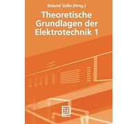 Theoretische Grundlagen Der Elektrotechnik 1