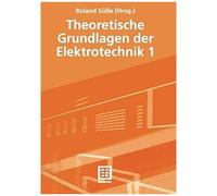 Theoretische Grundlagen Der Elektrotechnik 1