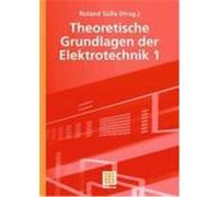 Theoretische Grundlagen der Elektrotechnik 1 Süße, Roland,Burger, Peter,Diemar, Ute,Marx, Bernd,Ströhla, Tom (Auteur)
