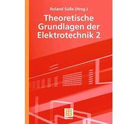 Theoretische Grundlagen Der Elektrotechnik 2