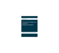Theoretische Grundlagen Und Ansätze Der Betriebswirtschaftslehre