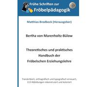 Theoretisches und praktisches Handbuch der Fröbelschen Erziehungslehre