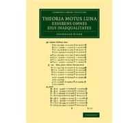 Theoria motus lunae exhibens omnes eius inaequalitates - Leonhard Euler - Cambridge University Press - Livre en Anglais - Paperback Leonhard EulerLeonhard Euler (Auteur)