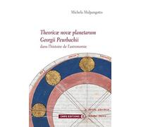 Theoricae novae planetarum Georgii Peurbachii. Dans l'histoire de l'astronomie
