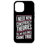 Théoricien du Complot I Need New Conspiracy Theories Coque pour iPhone 12 Pro Max