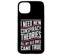 Théoricien du Complot I Need New Conspiracy Theories Coque pour iPhone 15 Plus