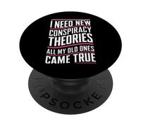 Théoricien du Complot I Need New Conspiracy Theories PopSockets PopGrip Adhésif