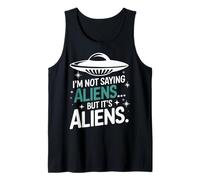 Théoricien du Complot I'm Not Saying It's Aliens Débardeur