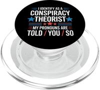Théoricien du Complot My Pronoms are Told You So PopSockets PopGrip pour MagSafe
