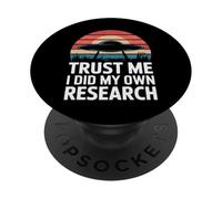 Théoricien du Complot Trust Me I Did My Own Research PopSockets PopGrip Adhésif