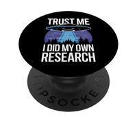 Théoricien du Complot Trust Me I Did My Own Research PopSockets PopGrip Adhésif