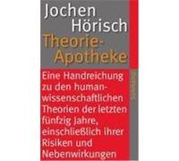Theorie-Apotheke Hörisch, Jochen (Auteur)