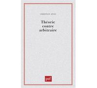 Théorie contre arbitraire