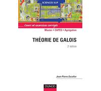 Théorie de Galois : Cours et exercices corrigés