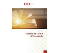 Théorie de galois différentielle - Echi-N - Universitaires Europeennes - broché - Etude