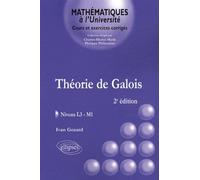 Théorie de Galois - niveau L3-M1 - 2e édition - Ivan Gozard - Ellipses - Livre
