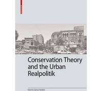 Théorie de la conservation et Realpolitik urbaine