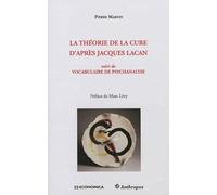Théorie de la cure d'après Jacques Lacan (La)