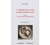 Theorie de la cure d'apres jacques lacan (la) MARTIN/PIERRE (Auteur)