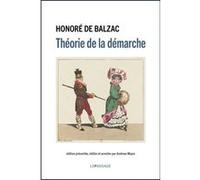 Théorie de la démarche Honoré De Balzac (Auteur), Andreas Mayer (Préface)