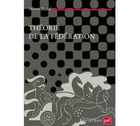 Théorie de la Fédération - Olivier Beaud - Puf - broché - Etude