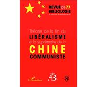 Théorie de la fin du libéralisme et la suprématie de la Chine communiste - Danièle Estivals - L'harmattan - broché - Revue