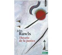 John Rawls – Théorie de la justice – Points – Poche – Essai
