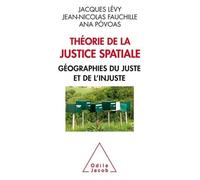 Théorie De La Justice Spatiale - Géographies Du Juste Et De L'injuste
