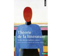 Theorie De La Litterature - Textes Des Formalistes Russes Reunis, Presentes Et Traduits Par Tzvetan Todorov