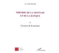Théorie de la monnaie et de la banque I: L'essence de la monnaie