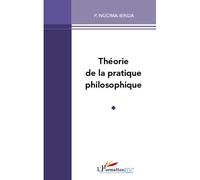 Elie Ngoma-Binda – Théorie de la pratique philosophique – Essai – Broché