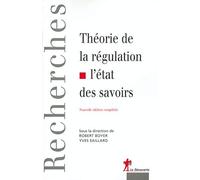 Théorie de la régulation : L'Etat des savoirs