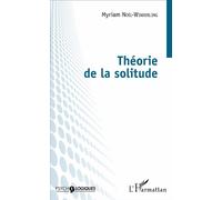 Théorie de la solitude - Myriam Noël-Winderling - L'harmattan - broché - Essai