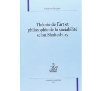 Theorie De L'art Et Philosophie De La Sociabilite Selon Shaftesbury