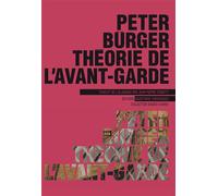 Théorie de l'avant-garde - Peter Burger - Questions Theoriques - broché - Essai