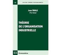 Theorie de l'organisation industrielle Jean Tirole (Auteur)